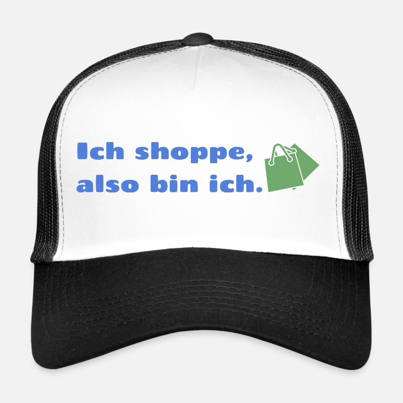 Ich shoppe also bin ich. Trucker Cap