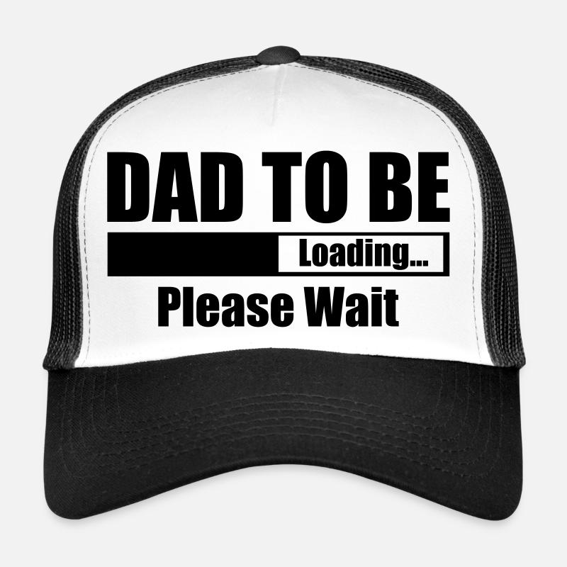 Dad To Be Loading Please Wait Trucker Cap