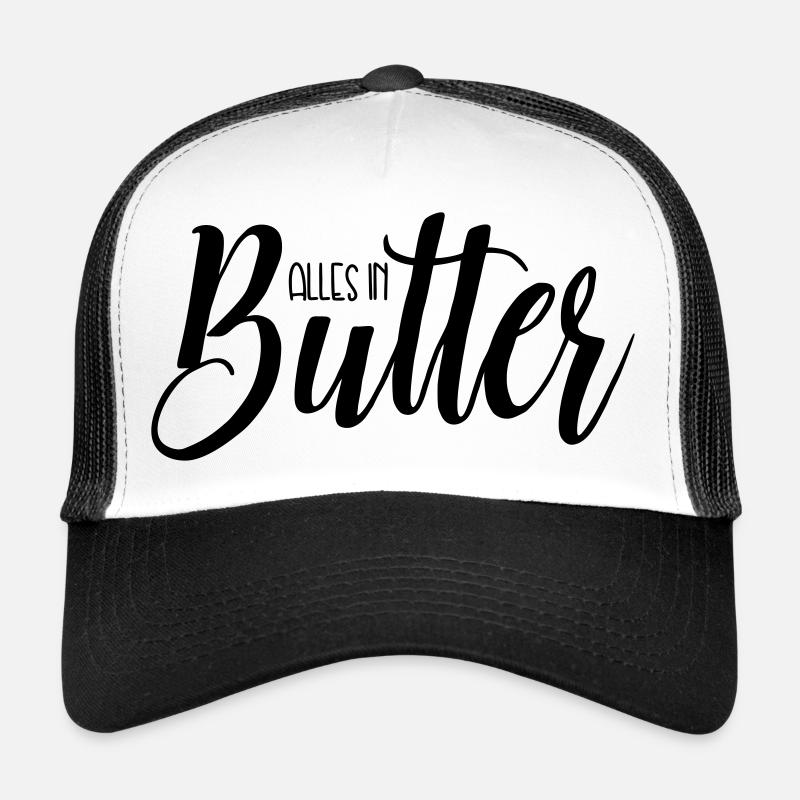 Alles in Butter - Trucker Cap - Weiß/Schwarz