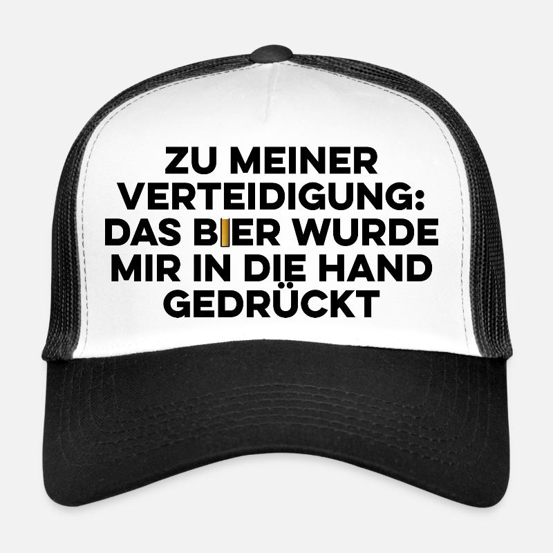 Das Bier wurde mir in die Hand gedrückt Trucker Cap