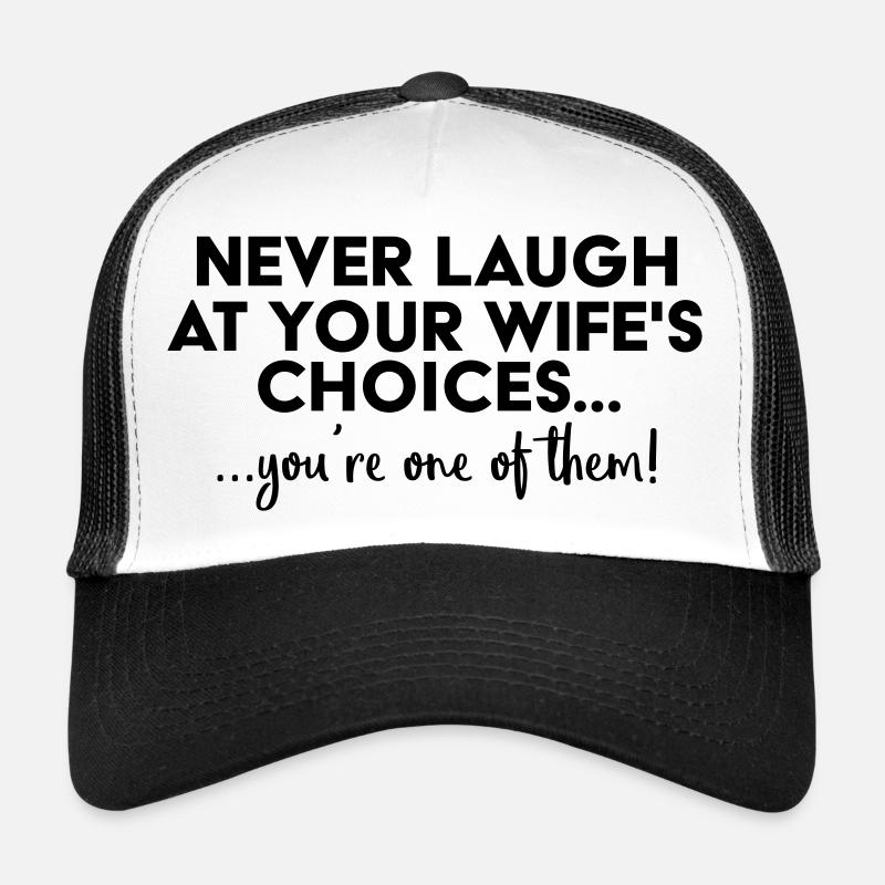 Never laugh at your wife´s choices... Trucker Cap
