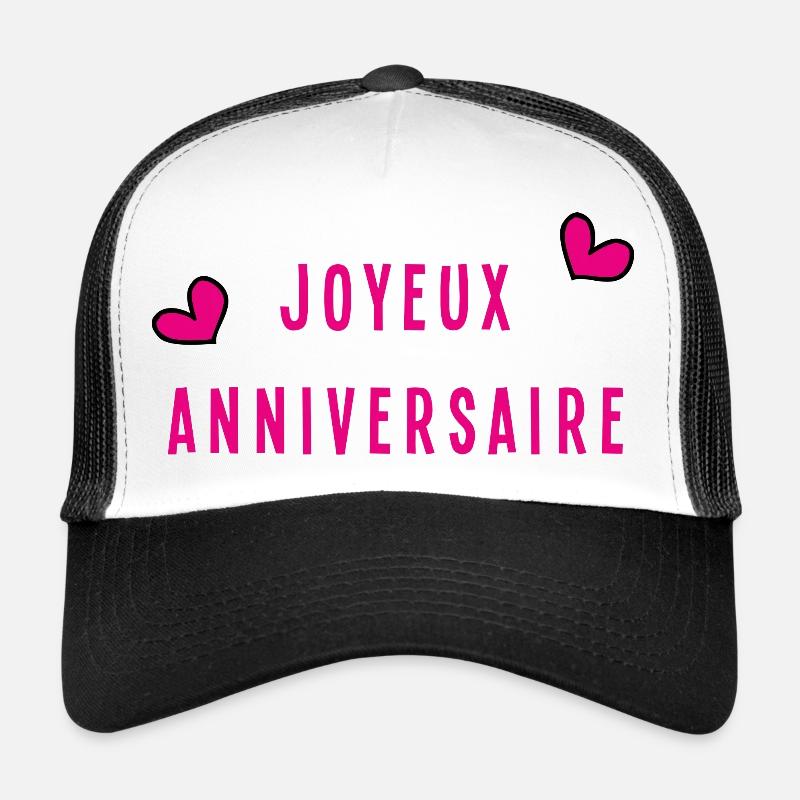 JOYEUX ANNIVERSAIRE Casquette trucker 