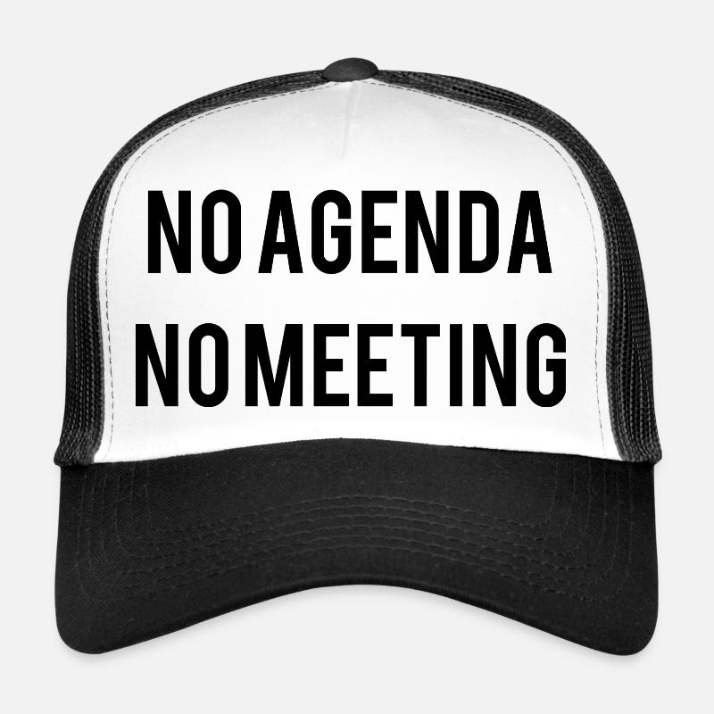 Pas d’ordre du jour Pas de réunion Casquette trucker 
