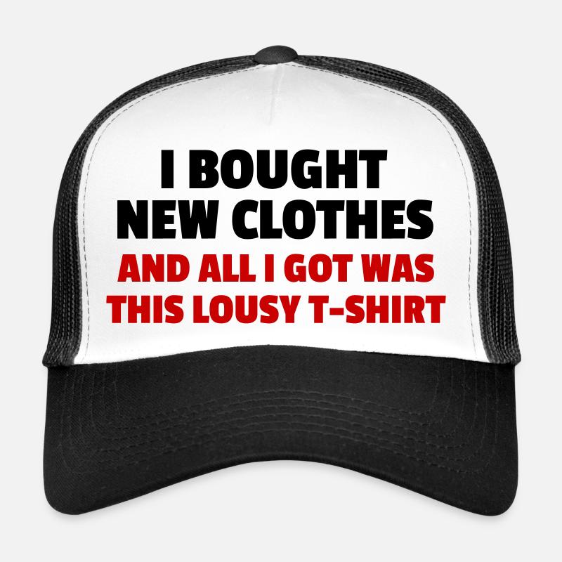 I Bought New Clothes - Trucker Cap - white/black