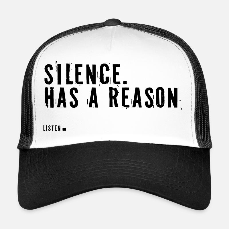 Silence.  Il a une raison. Casquette trucker 