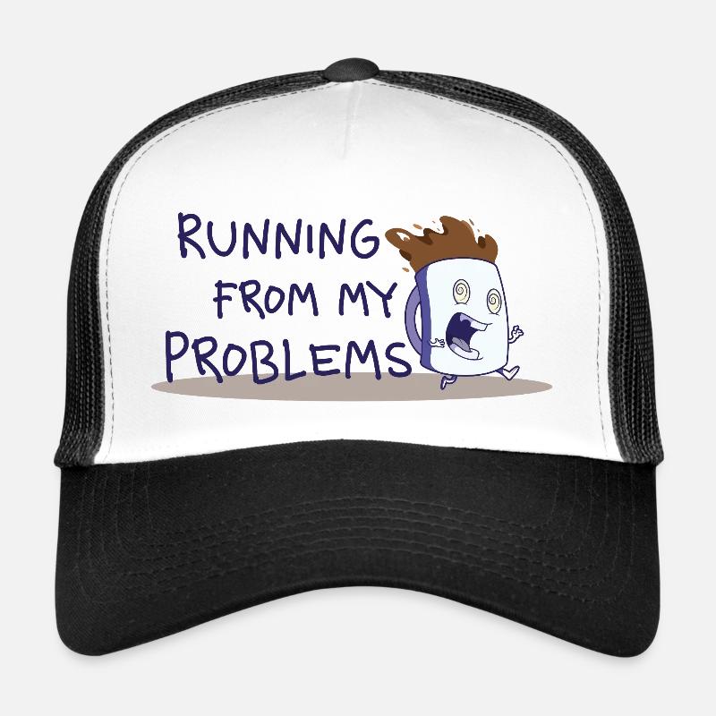 Fuir mes problèmes – Drôle de phrase de café Casquette trucker 