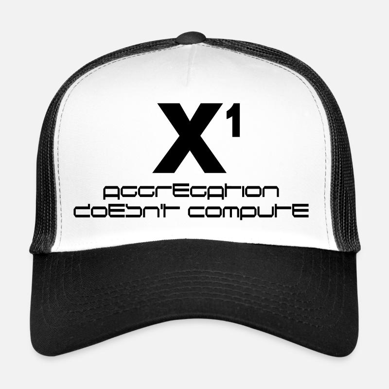 X hoch eins – aggregation doesn't compute Trucker Cap