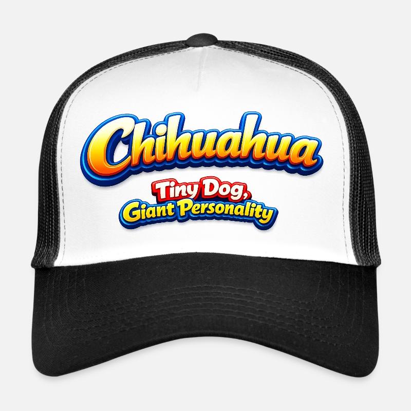 Chihuahua Tiny Dog Riesenpersönlichkeit - Trucker Cap - Weiß/Schwarz
