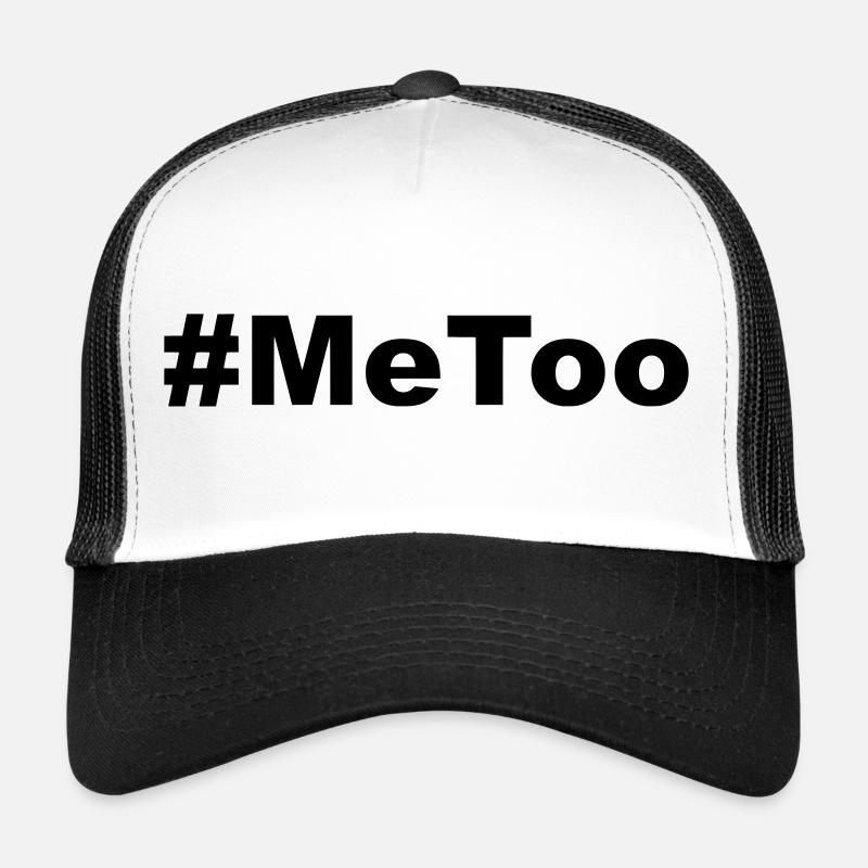 Hashtag #MeToo movement * Trucker Cap