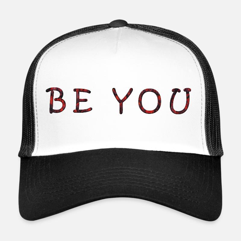 Conception de texte motivant Be You Casquette trucker 