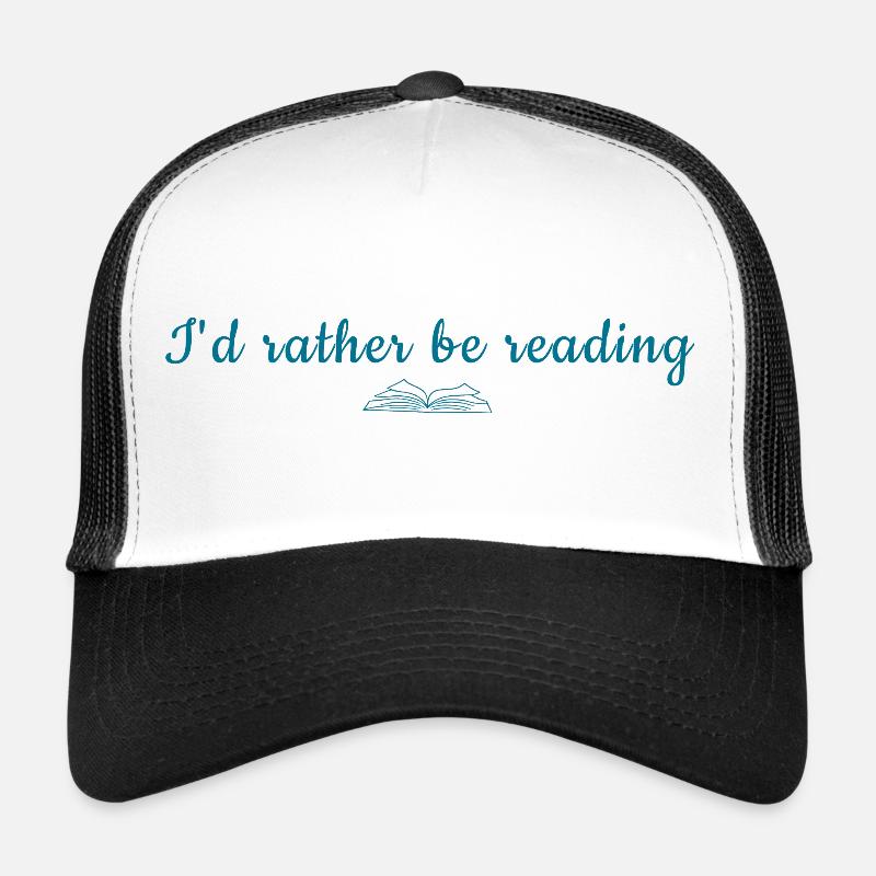  I'd Rather Be Reading Trucker Cap