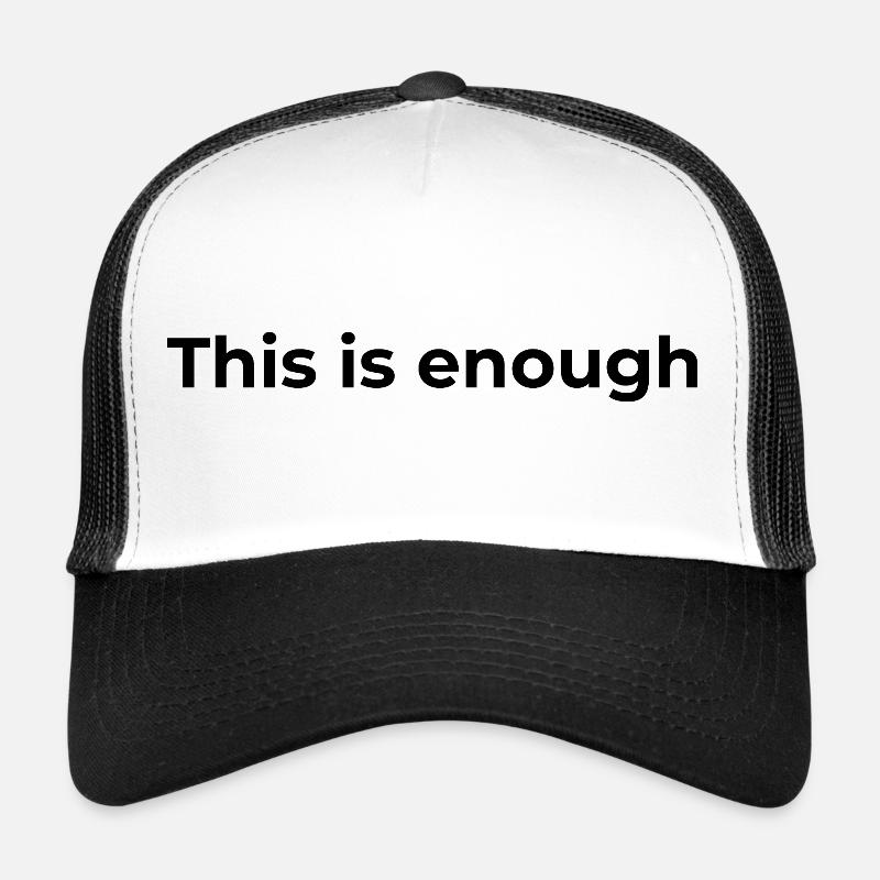 Affirmation Gift | Das ist genug Trucker Cap