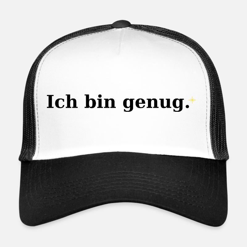 Ich bin genug - Trucker Cap - Weiß/Schwarz