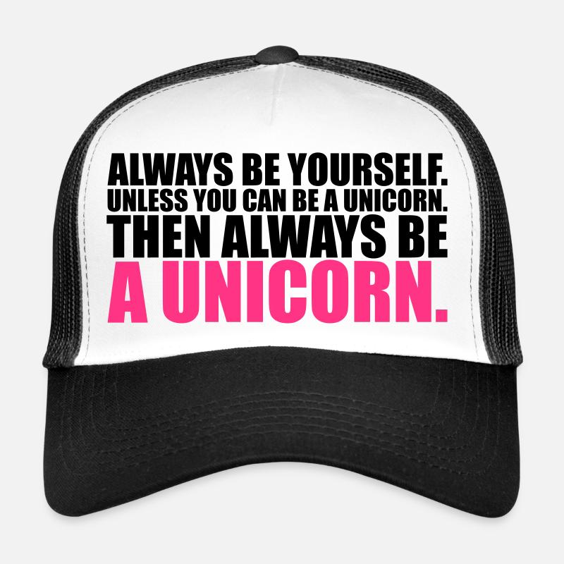 always be yourself unicorn funny - Trucker Cap - white/black