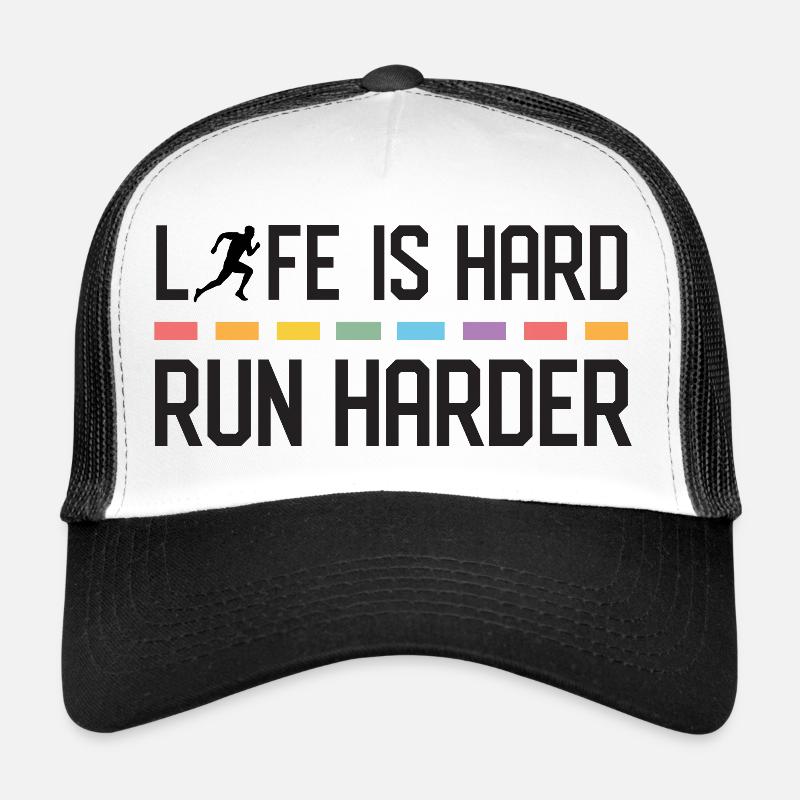 Life is Hard. Run Harder. Trucker Cap
