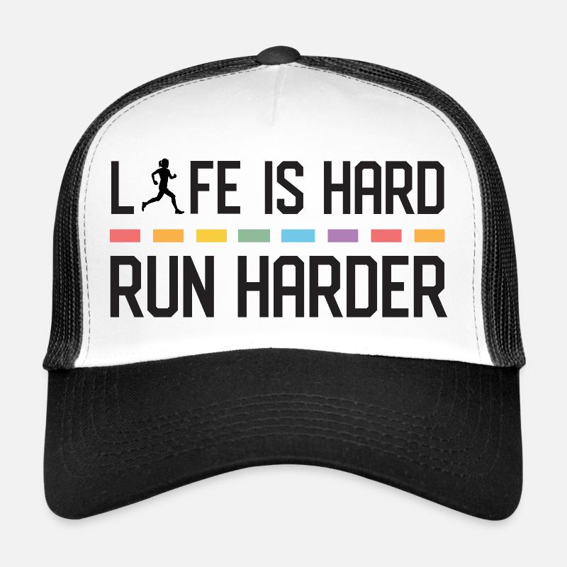 Das Leben ist hart. Laufen Sie härter. Trucker Cap