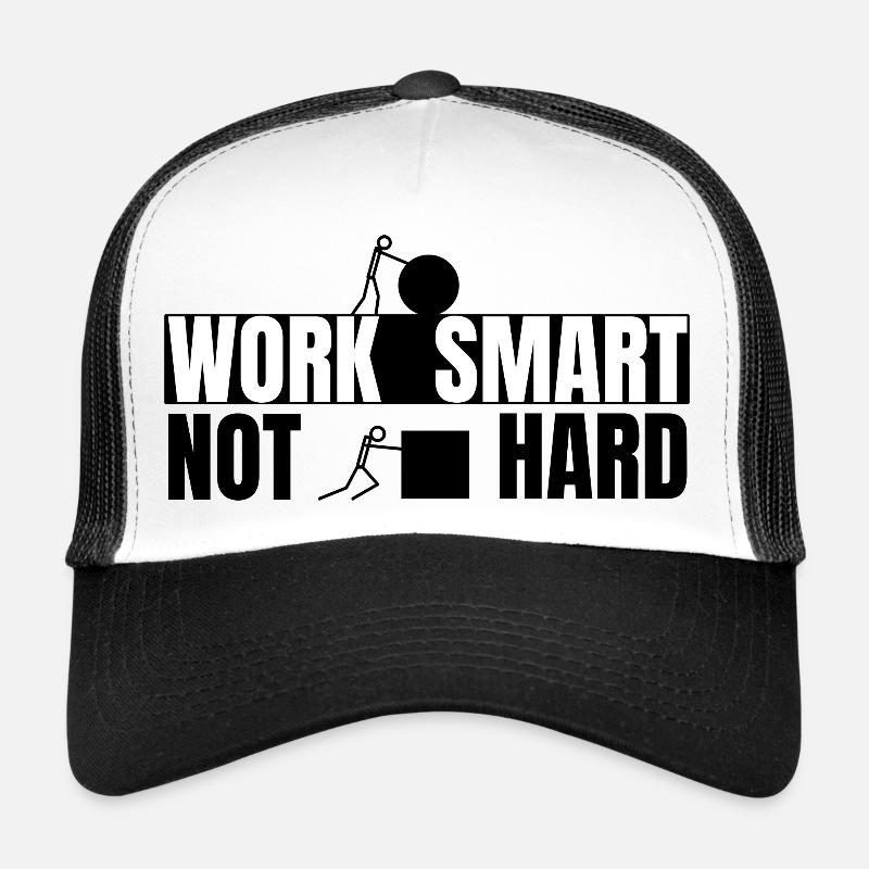 Work smart not hard - motivierender Spruch Trucker Cap