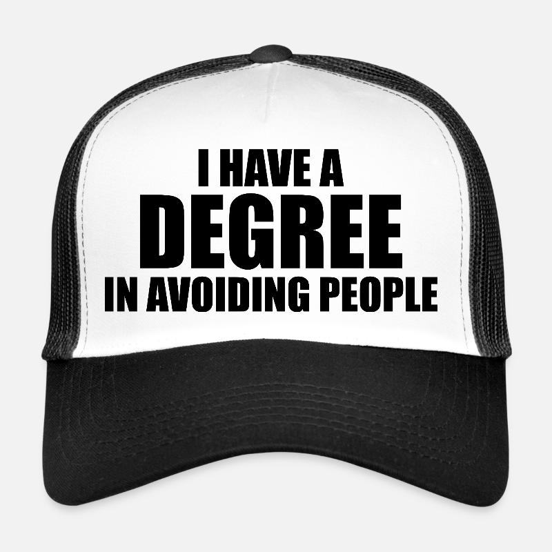 Ich habe einen Abschluss darin, Menschen zu meiden Trucker Cap