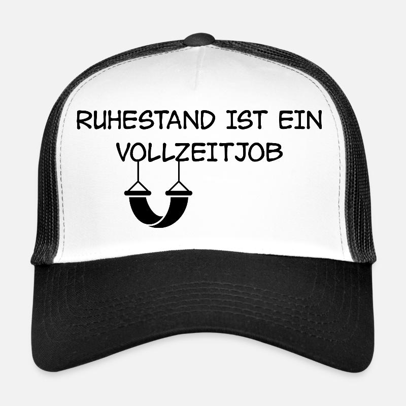 La retraite est un emploi à temps plein Casquette trucker 