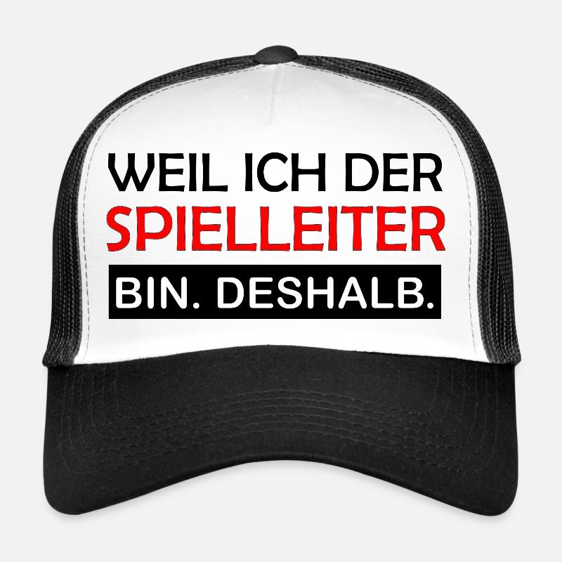 Because I'm the game master, that's why role-playing - Trucker Cap - white/black