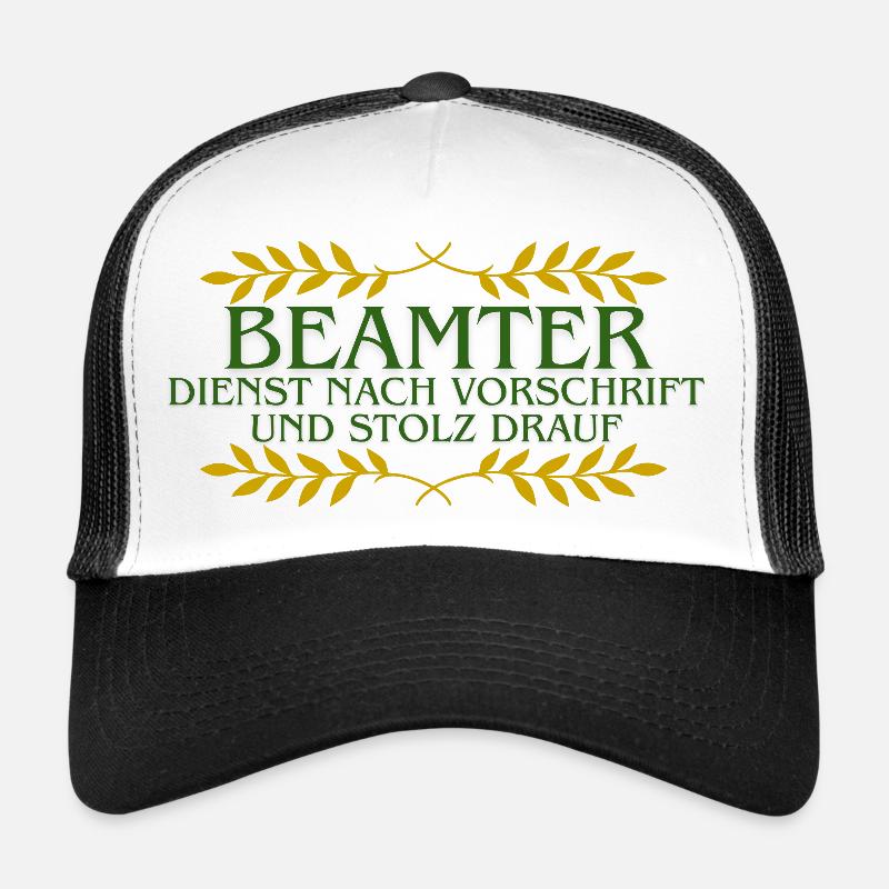 Beamter Stolz: Dienst nach Vorschrift Trucker Cap