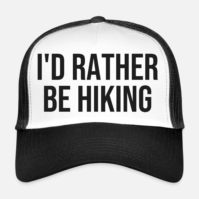 I'd rather go hiking Trucker Cap