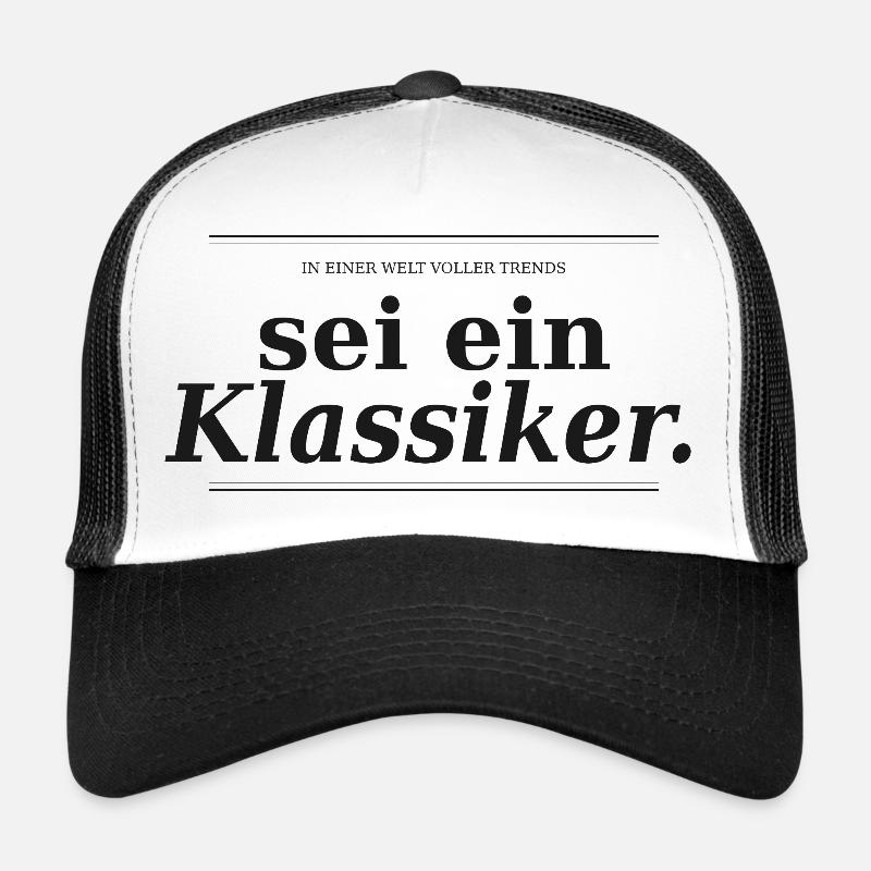 In einer Welt voller Trends, sei ein Klassiker - S - Trucker Cap - Weiß/Schwarz