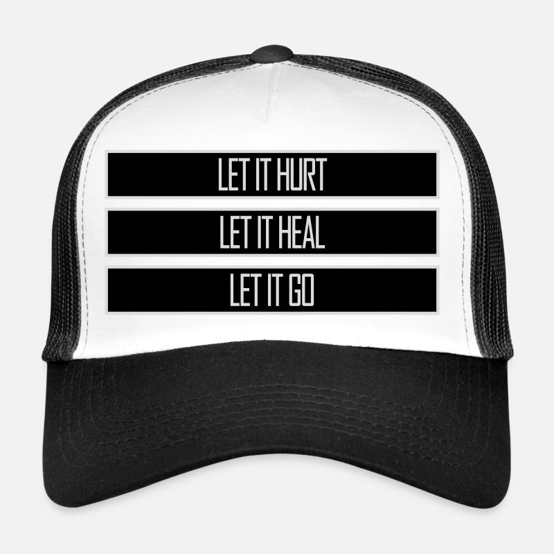 Let It Hurt Let It Heal Let It Go Inspirational Trucker Cap