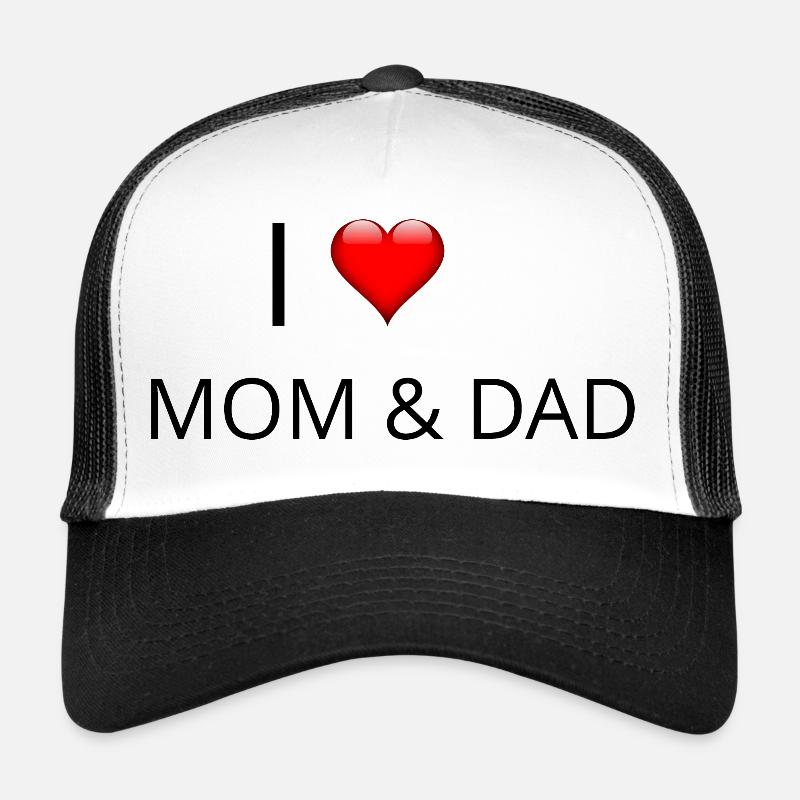 I LOVE MOM & DAD - Trucker Cap - white/black
