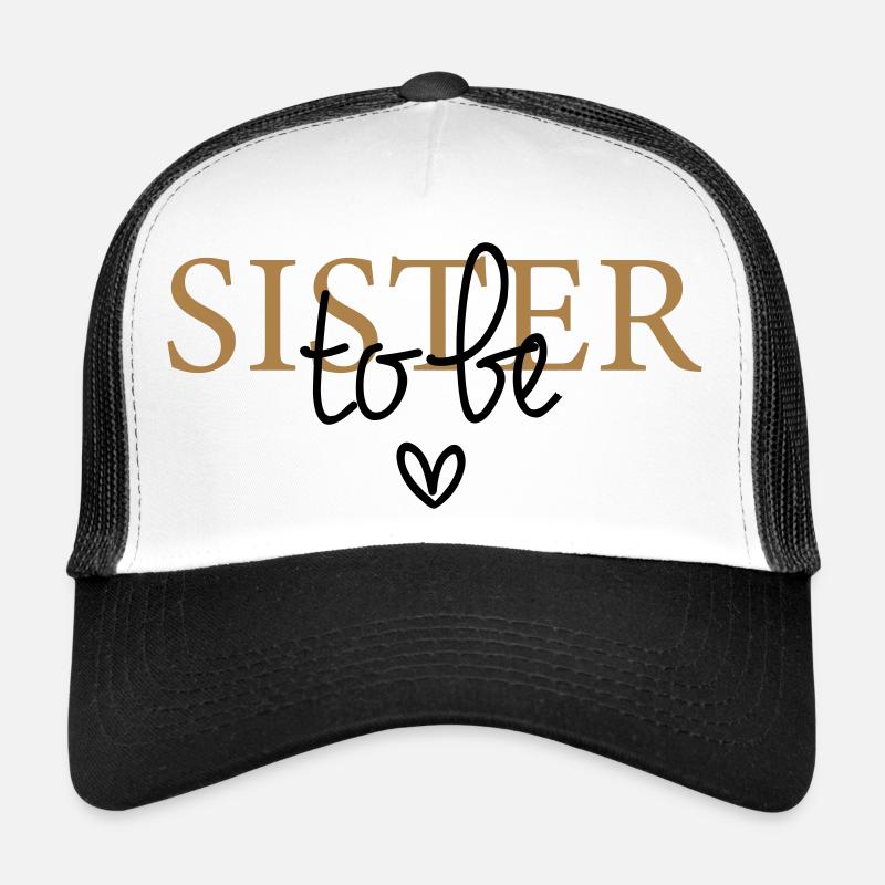 Sister to be Trucker Cap