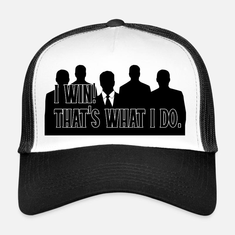 i win, thats what i do! Motivation Spruch Anzug Trucker Cap