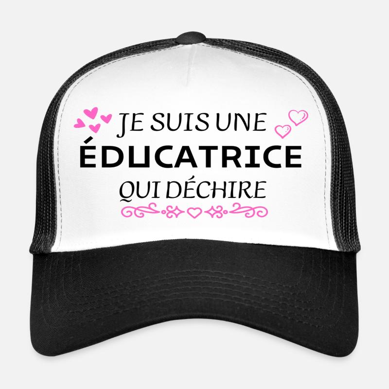 je suis une éducatrice qui déchire Casquette trucker 
