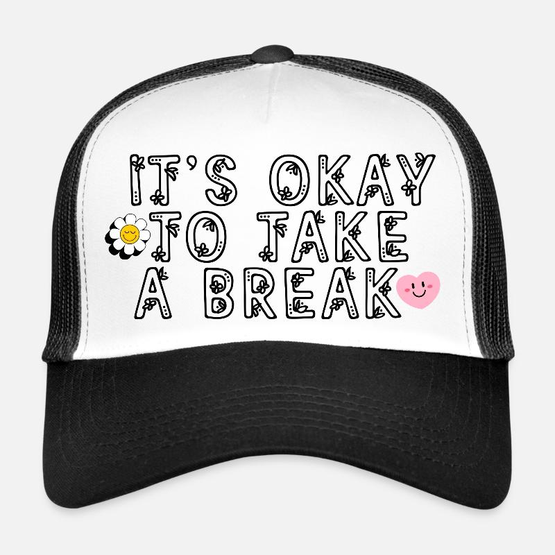 C’est bien de faire une pause Casquette trucker 