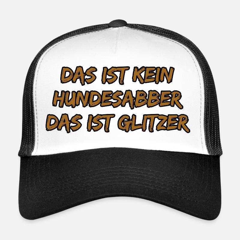 Glitzer-Spruch: Das Ist Kein Hundesabber - Trucker Cap - Weiß/Schwarz