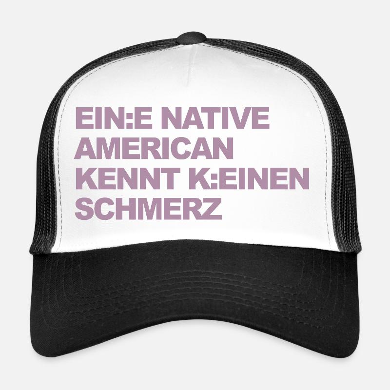 WOKE SATIRE: Ein Indianer kennt keinen Schmerz Trucker Cap
