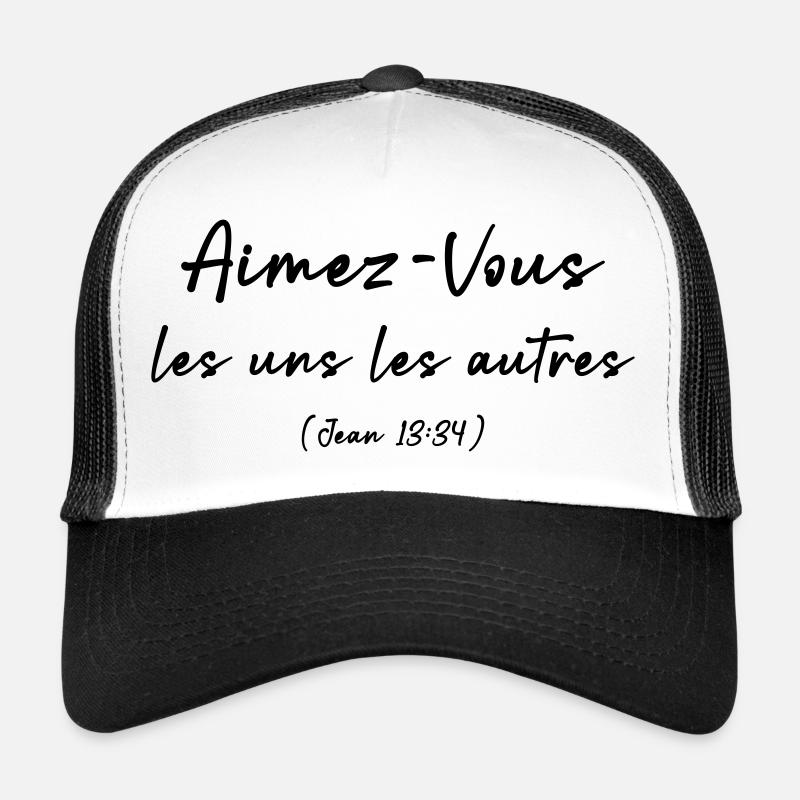 Aimez-Vous les uns les autres (Jean 13:34) Casquette trucker 