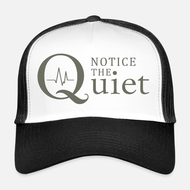 Remarquez la pleine conscience et le silence silencieux Casquette trucker 