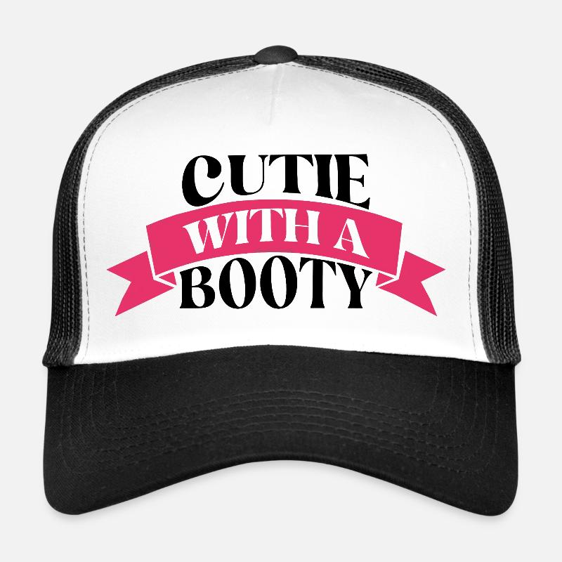 Cutie With A Booty Funny Cute Quote Trucker Cap