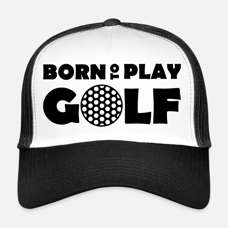 Born to play Golf - Trucker Cap - Weiß/Schwarz