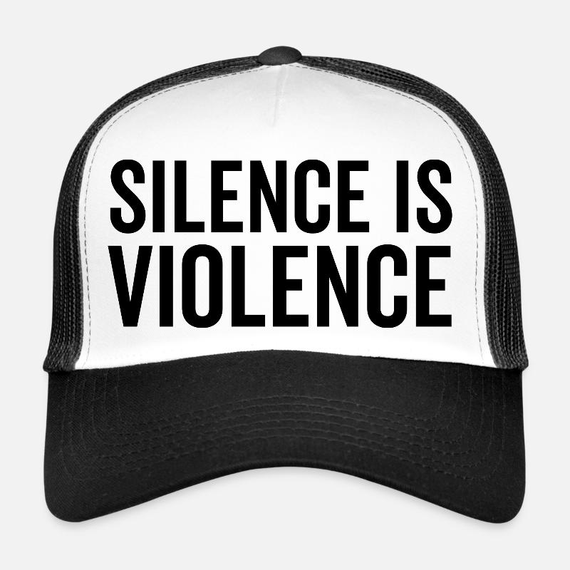 Le silence, c’est la violence Casquette trucker 