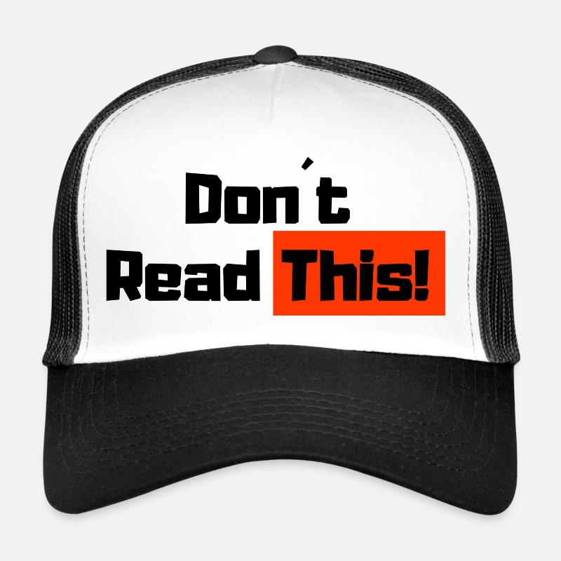 Ne lisez pas ceci! Casquette trucker 