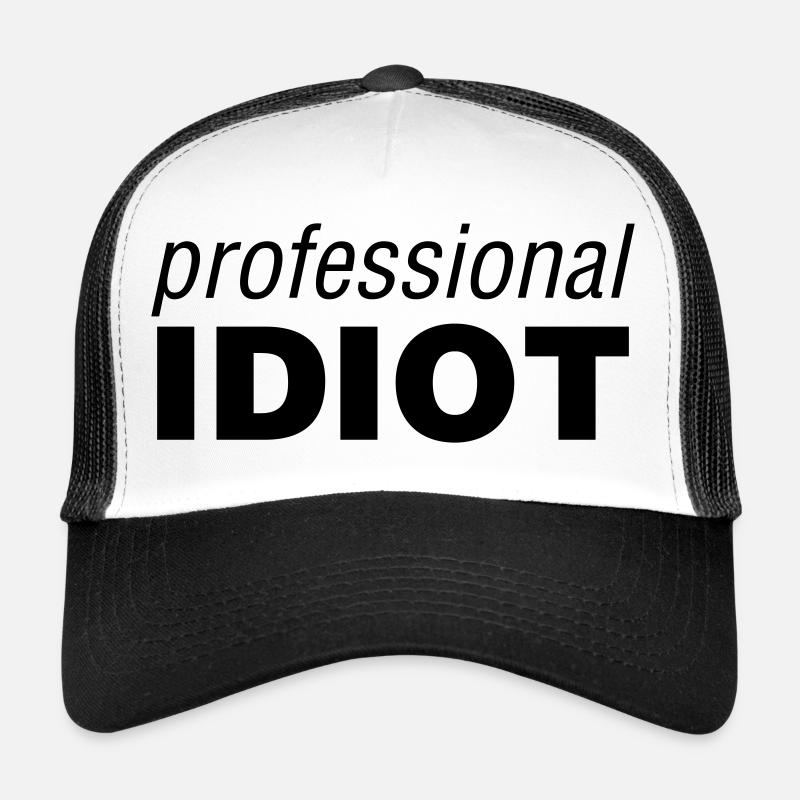 Idiot professionnel Casquette trucker 