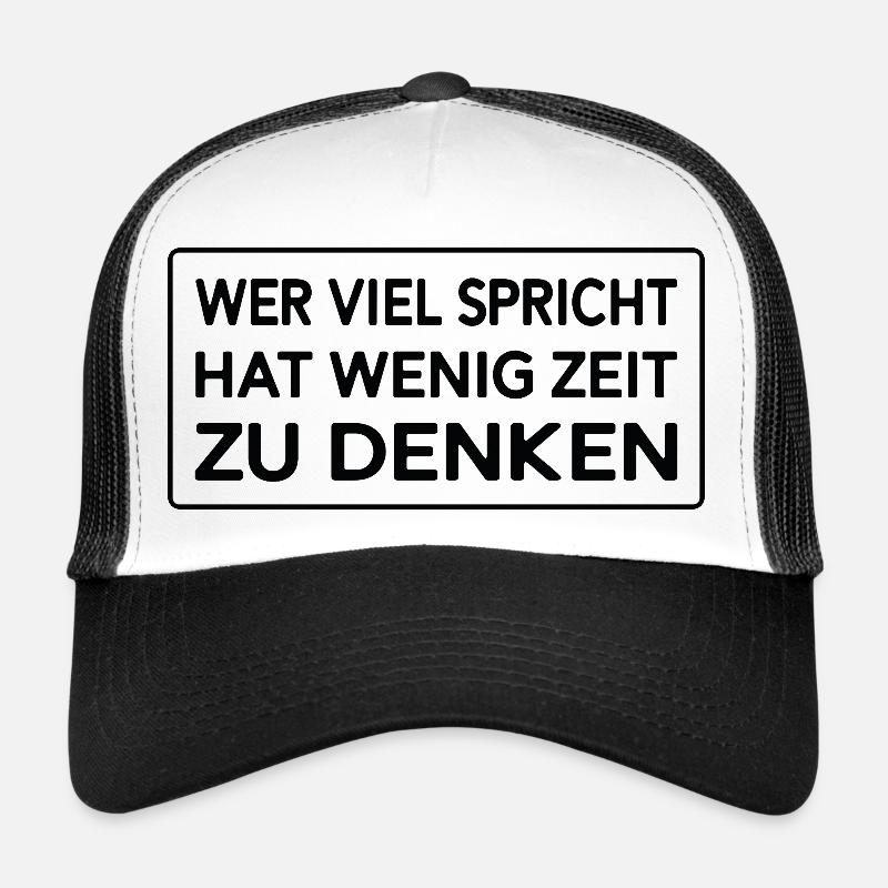 Si vous parlez beaucoup, vous avez peu de temps pour réfléchir Casquette trucker 