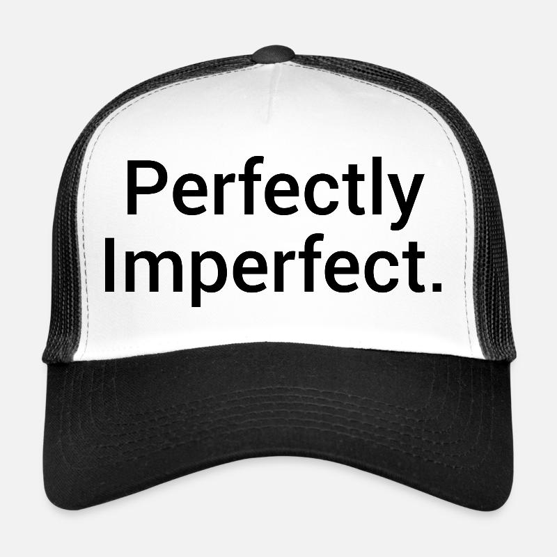 Perfectly Imperfect. – Minimalistisches Statement  Trucker Cap