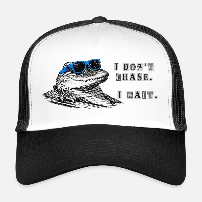 Don’t Chase. Wait. – Cooles Alligator Meme Trucker Cap