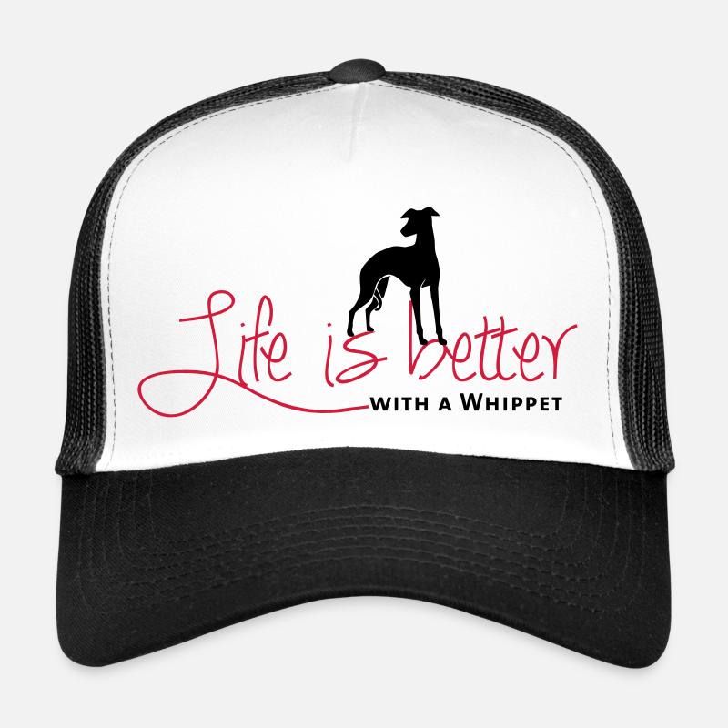 Life is better - Whippet Trucker Cap