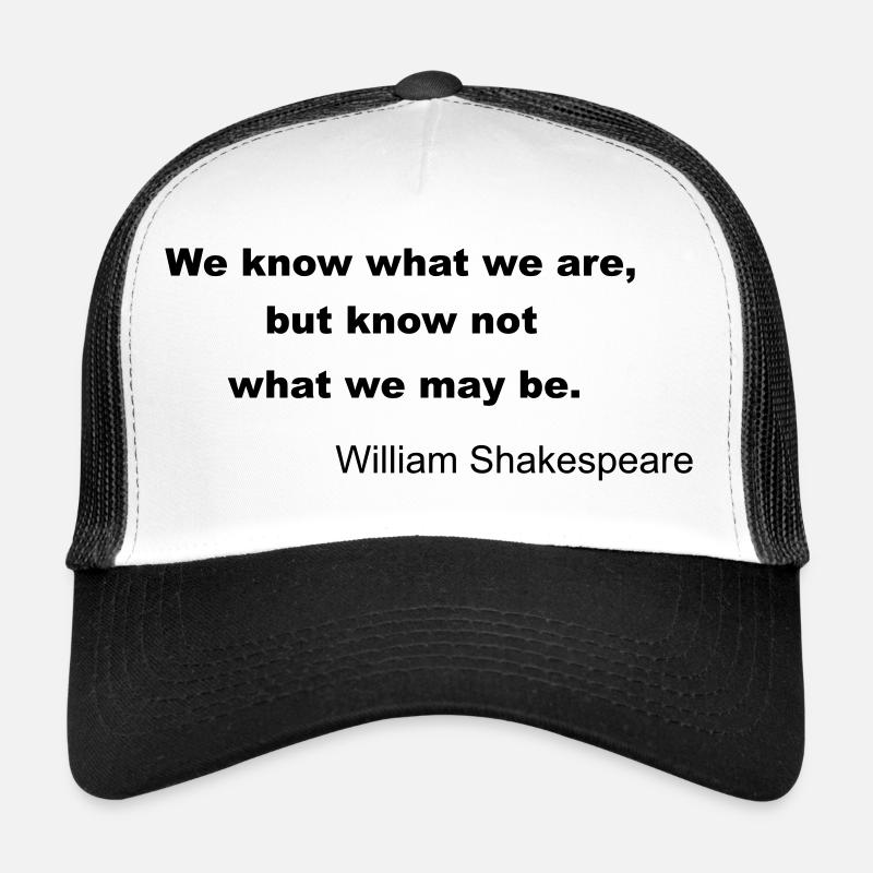 William Shakespeare Quote Trucker Cap