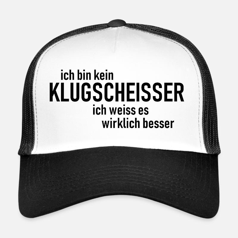 ich bin kein Klugscheisser, ich weiss es w. besser Trucker Cap