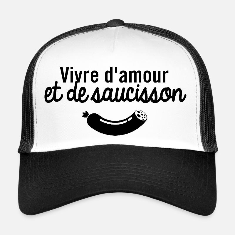 Vivre d'amour et de saucisson Casquette trucker 