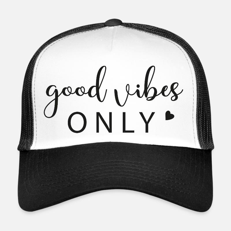 good vibes only Trucker Cap
